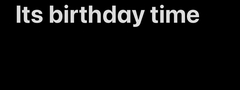 Birthday time