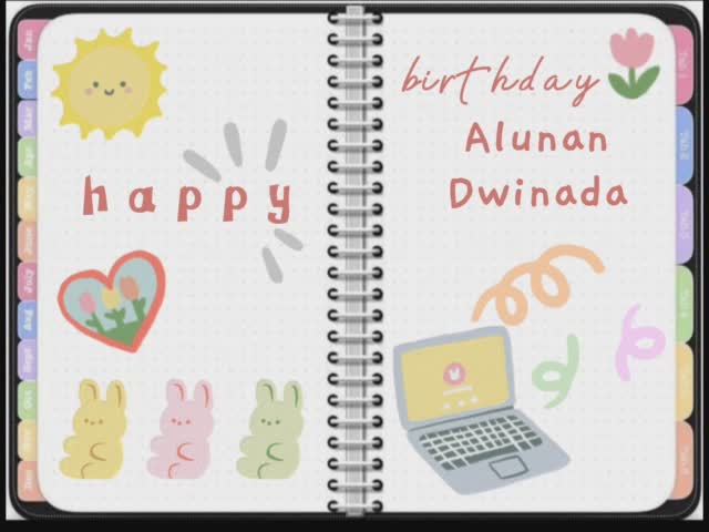 Happy birthday, Alunan Dwinada!