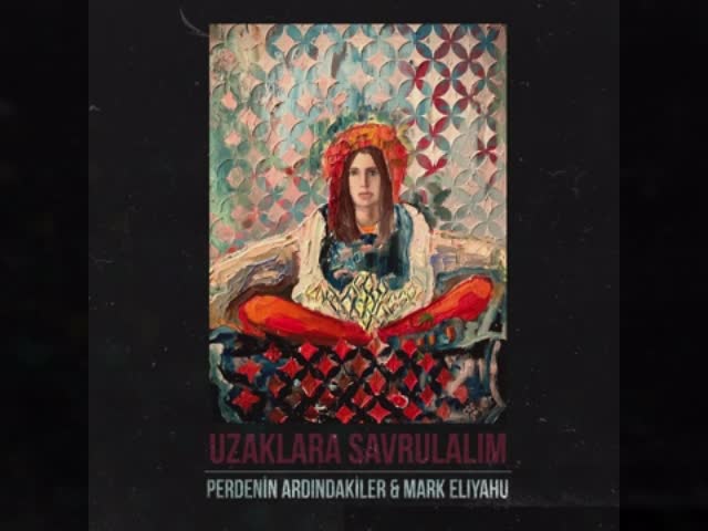Perdenin Ardındakiler & Mark Eliyahu - Uzaklara Savrulalım hyproin