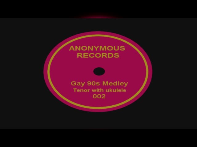 Gay 90s Medley
